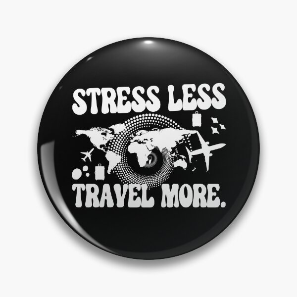 Item preview, Stress Less Travel More designed and sold by WiseNomad.