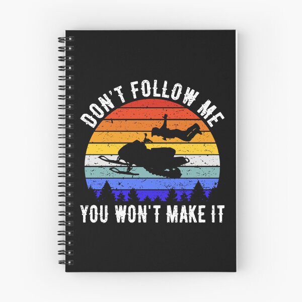 Item preview, Don't Follow Me You Won't Make It - Snowmobile IV designed and sold by Lemon Pepper.