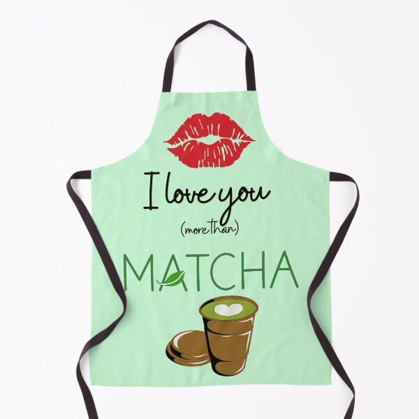 Item preview, I love you (more than) Matcha designed and sold by MetalMoon.