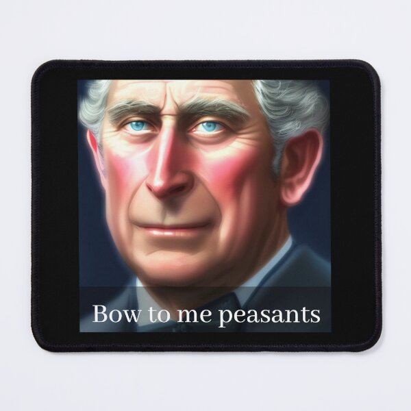 Item preview, "Bow to me peasants" designed and sold by PhotoDesignNZ.