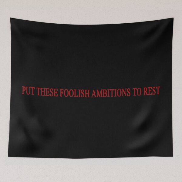 Item preview, Put These Foolish Ambitions To Rest designed and sold by The Pathfinders.