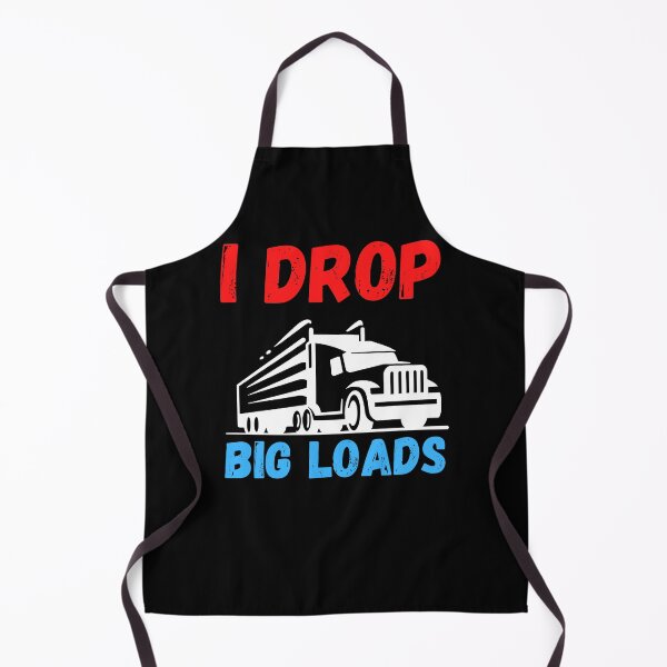 Item preview, I Drop Big Loads designed and sold by zazluxe.