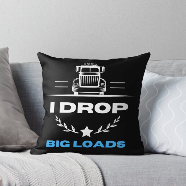 Item preview, I Drop Big Loads designed and sold by zazluxe.