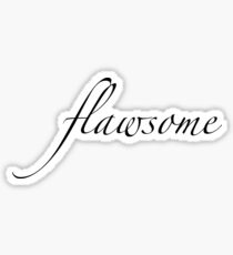 Flawsome—Tyra Sayings Sticker