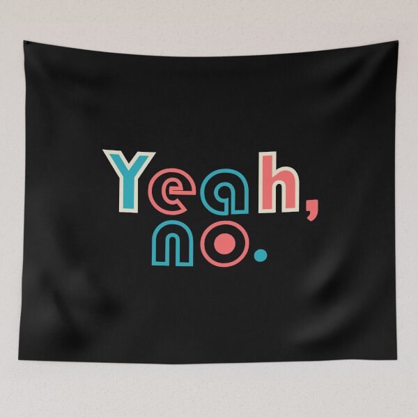 Item preview, Yeah, no. Design designed and sold by fun-times-store.