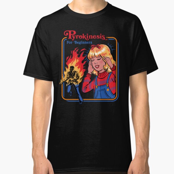 Piroquinesis para principiantes Camiseta clásica