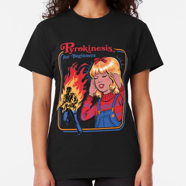 Pyrokinesis for Beginners Classic T-Shirt