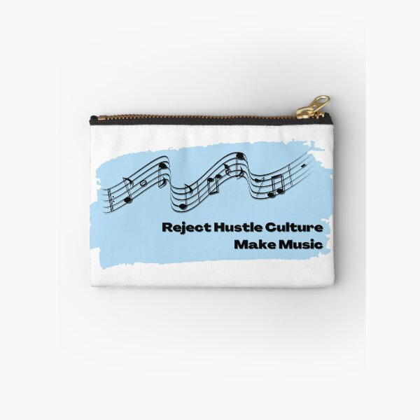 Item preview, Reject Hustle Culture - Make Music (Sky Blue) designed and sold by T-WoodCreations.