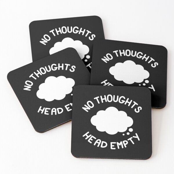 Item preview, NO THOUGHTS HEAD EMPTY - Thought Bubble Inverse designed and sold by SarcasticWords.