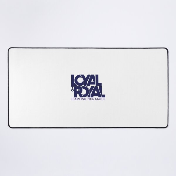 Item preview, Loyal to Royal Diamond Plus Status designed and sold by HunSpen.