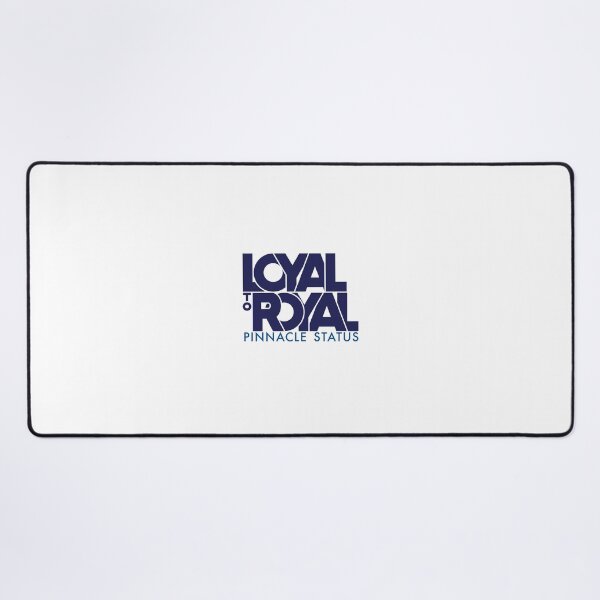 Item preview, Loyal to Royal Pinnacle Status designed and sold by HunSpen.