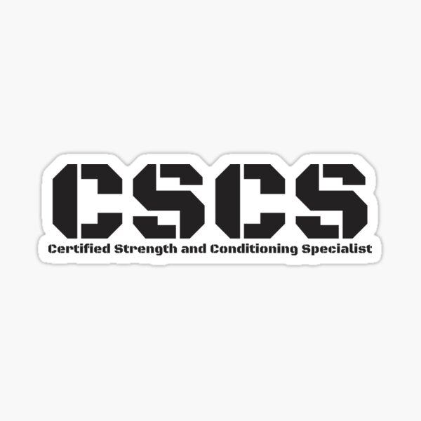 Item preview, Certified Strength and Conditioning CSCS designed and sold by H-with-B.