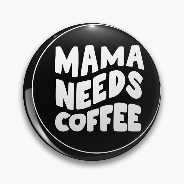 Item preview, Mama Needs Coffee4 designed and sold by CreativeBuys.