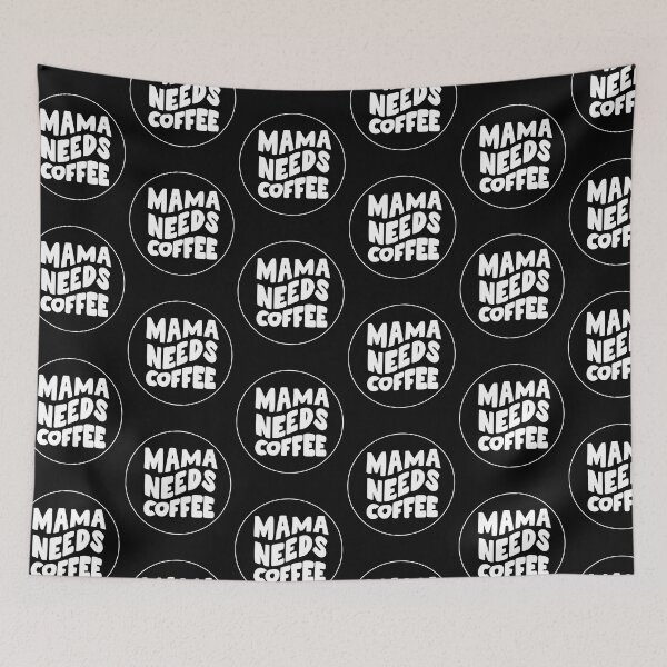Item preview, Mama Needs Coffee4 designed and sold by CreativeBuys.