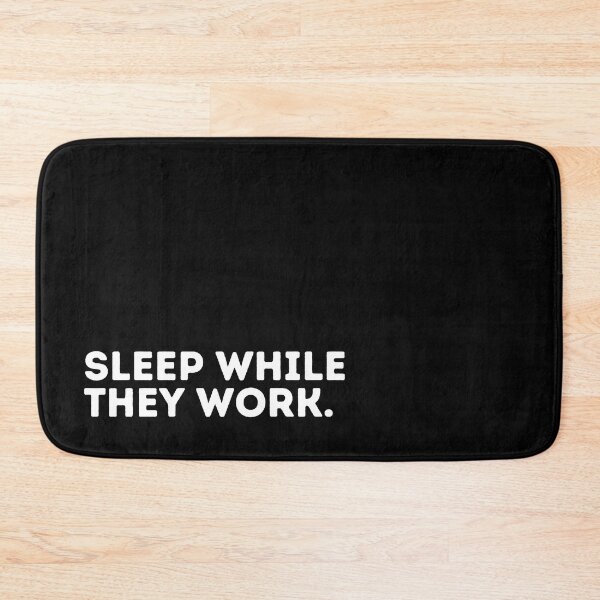 Item preview, Sleep While They Work designed and sold by dogslovewindows.