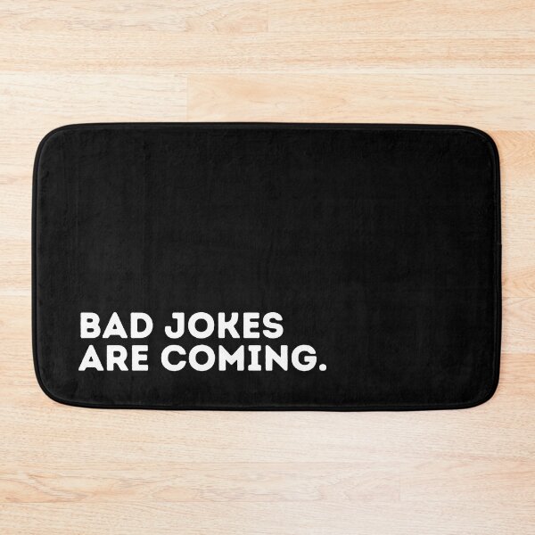 Item preview, Bad Jokes Are Coming. designed and sold by dogslovewindows.