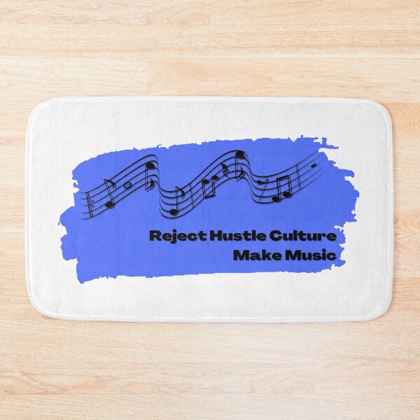 Item preview, Reject Hustle Culture - Make Music (Periwinkle) designed and sold by T-WoodCreations.