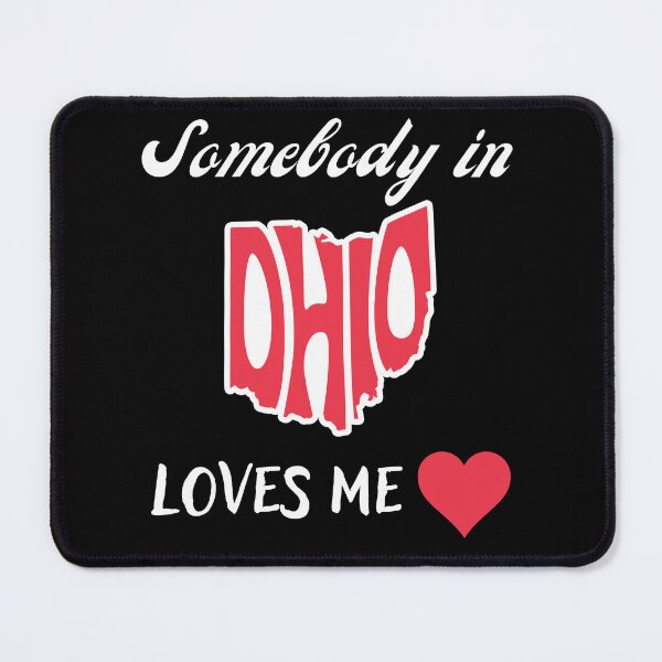 Item preview, Somebody in Ohio Loves Me designed and sold by ecresale.
