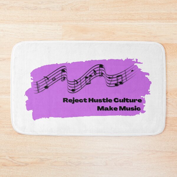 Item preview, Reject Hustle Culture - Make Music (Orchid) designed and sold by T-WoodCreations.