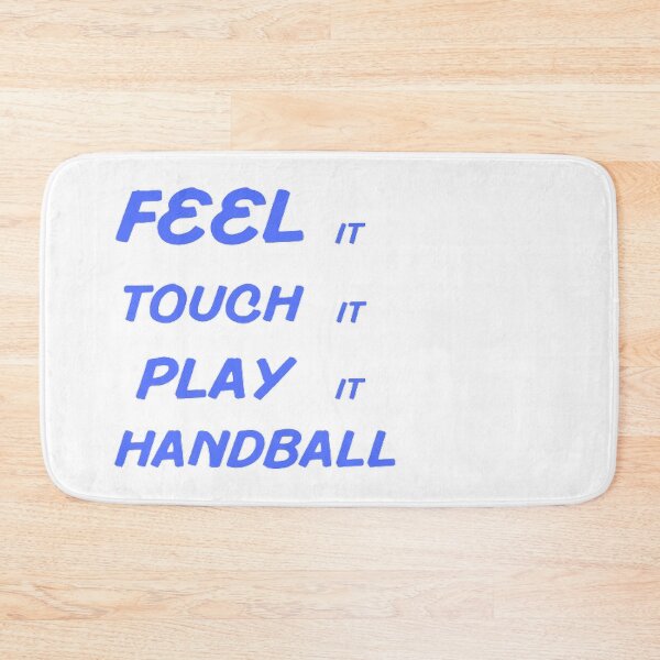 Item preview, Feel It Touch It Play It Handball designed and sold by Hammy97.
