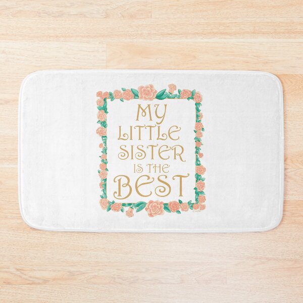 Item preview, My Little Sister is the Best - Best Little Sister Gift - Gold & Roses Border - White designed and sold by EcoElsa.
