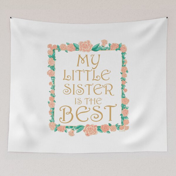 Item preview, My Little Sister is the Best - Best Little Sister Gift - Gold & Roses Border - White designed and sold by EcoElsa.