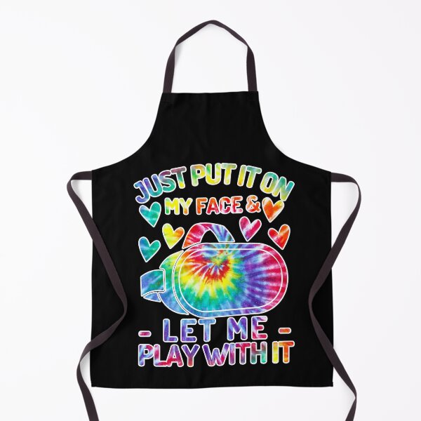 Item preview, Just Put It On My Face And Let Me Play With It Tie Dye Cute Virtual Reality Headset Quotes designed and sold by DadJokeDescript.