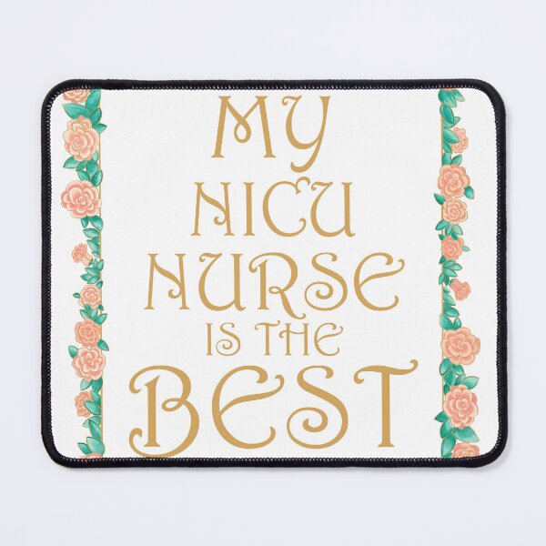 Item preview, My NICU Nurse is the Best - Best NICU Nurse Gift - Gold & Roses Border - White designed and sold by EcoElsa.