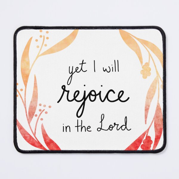 Item preview, Yet I Will Rejoice designed and sold by Julianne Johnson.