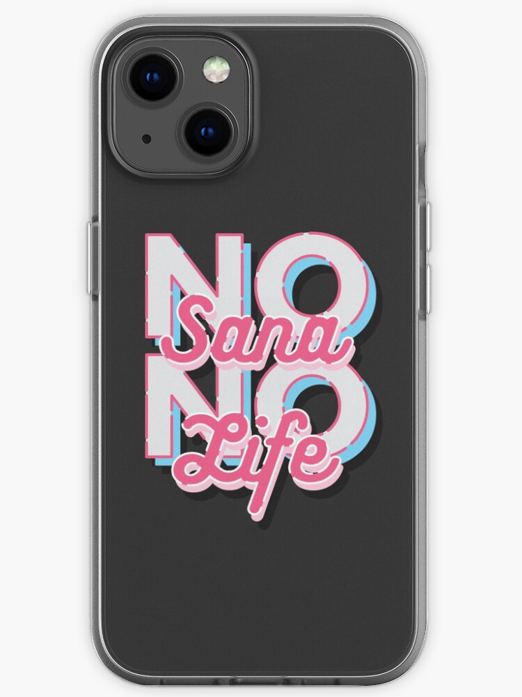 Twice No Sana No Life Phone Iphone Case By Thehoneypot Redbubble