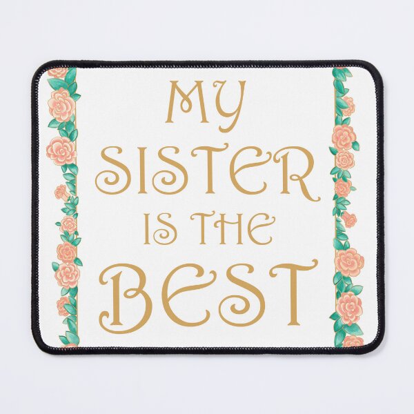 Item preview, My Sister is the Best - Best Sister Gift - Gold & Roses Border - White designed and sold by EcoElsa.