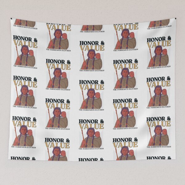 Item preview, Honor & Value The Indigenous Cultures! designed and sold by SerenaBliss.