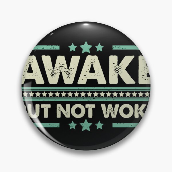 Item preview, Awake But Not Woke - Vintage Quote designed and sold by Caorsampor.