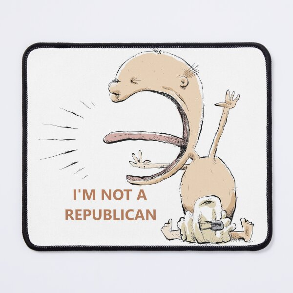 Item preview, I'm Not A Republican designed and sold by ThundRDownunder.