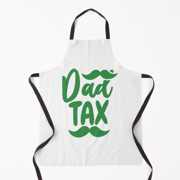 Item preview, Dad Tax designed and sold by beefrancky.