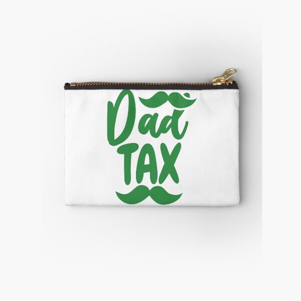 Item preview, Dad Tax designed and sold by beefrancky.