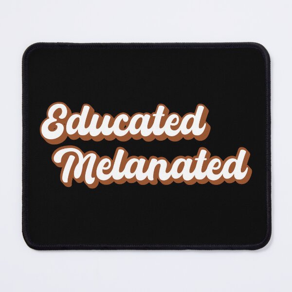 Item preview, Educated Melanated designed and sold by beefrancky.