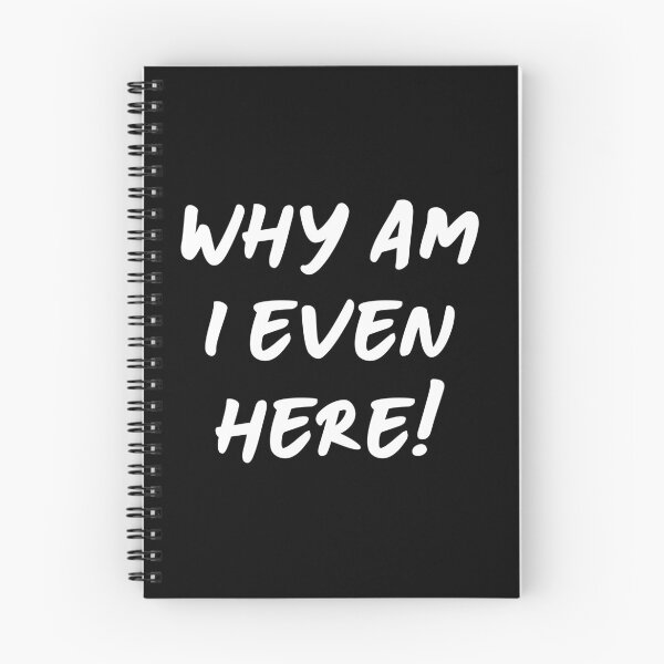 Item preview, Why am i even here designed and sold by silence28.