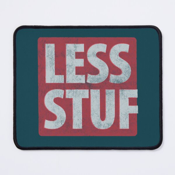 Item preview, Less Stuf... designed and sold by BrownWoodRobot.