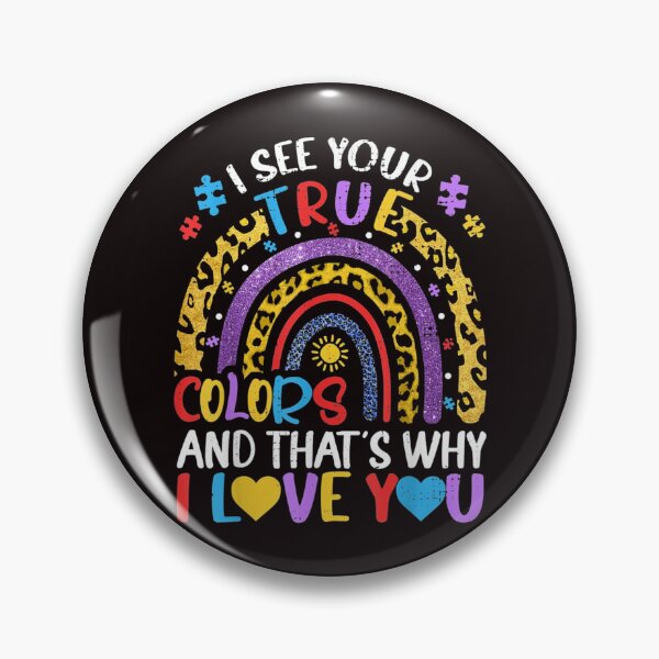Item preview, Autism Awareness I See Your True Colors designed and sold by ginaimorgan98.