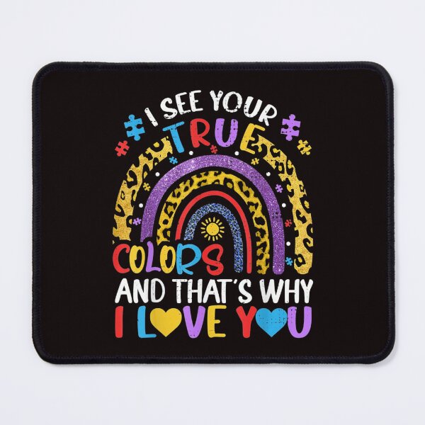 Item preview, Autism Awareness I See Your True Colors designed and sold by ginaimorgan98.