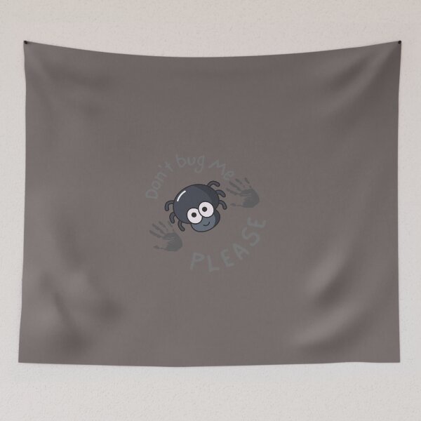 Item preview, Don't Bug Me Please designed and sold by Onasaart.
