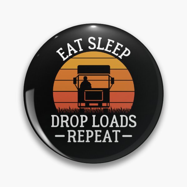 Item preview, Eat Sleep Drop Loads Repeat - Funny Truck Driver  designed and sold by chetan786.
