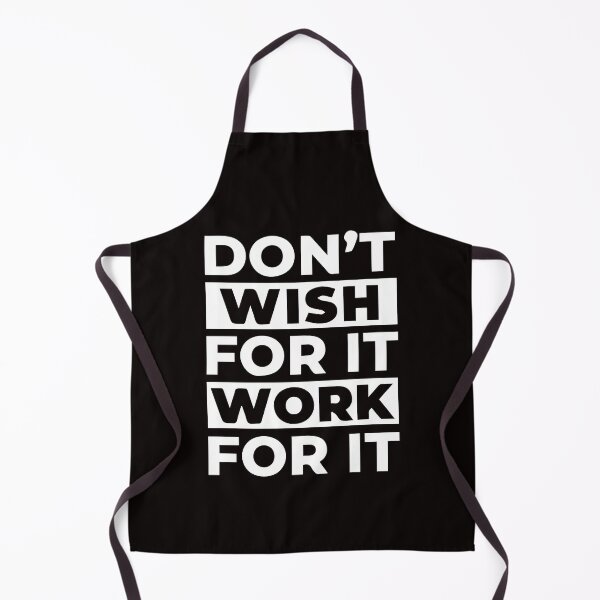 Item preview, Don't wish For It Work for It designed and sold by Newluck01.
