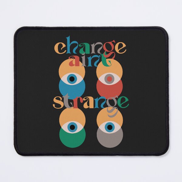 Item preview, Change ain't strange designed and sold by mensijazavcevic.