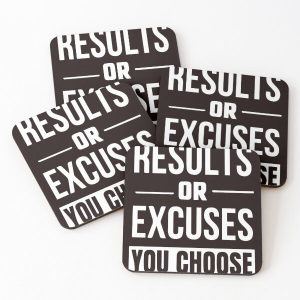 Item preview, Results Or Excuses You choose  designed and sold by Newluck01.