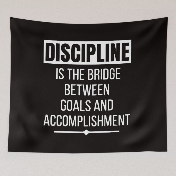 Item preview, Discpline Is the bridge between goals and Accomplishment designed and sold by Newluck01.