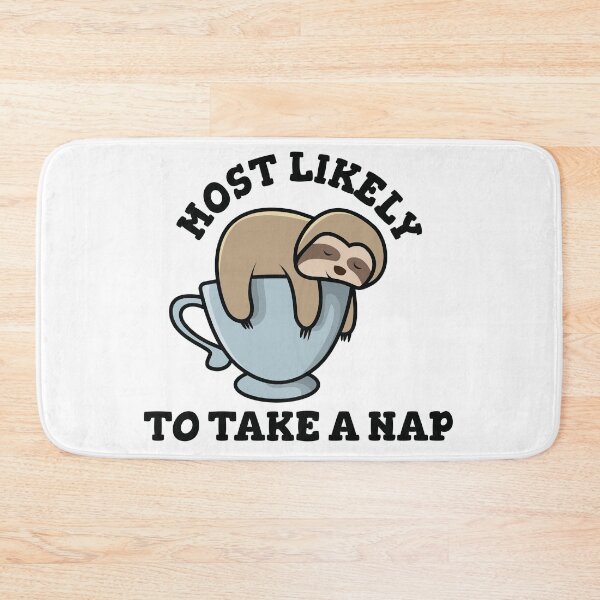 Item preview, Most Likely To Take A Nap designed and sold by beefrancky.