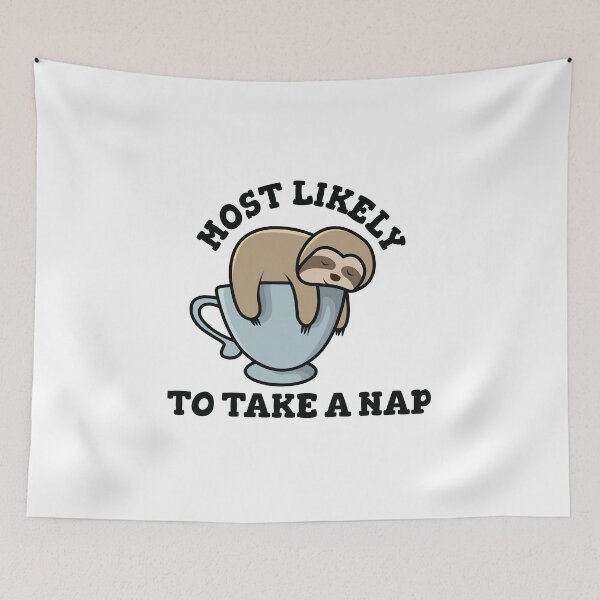 Item preview, Most Likely To Take A Nap designed and sold by beefrancky.