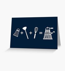 That's How Daleks are Made Greeting Card